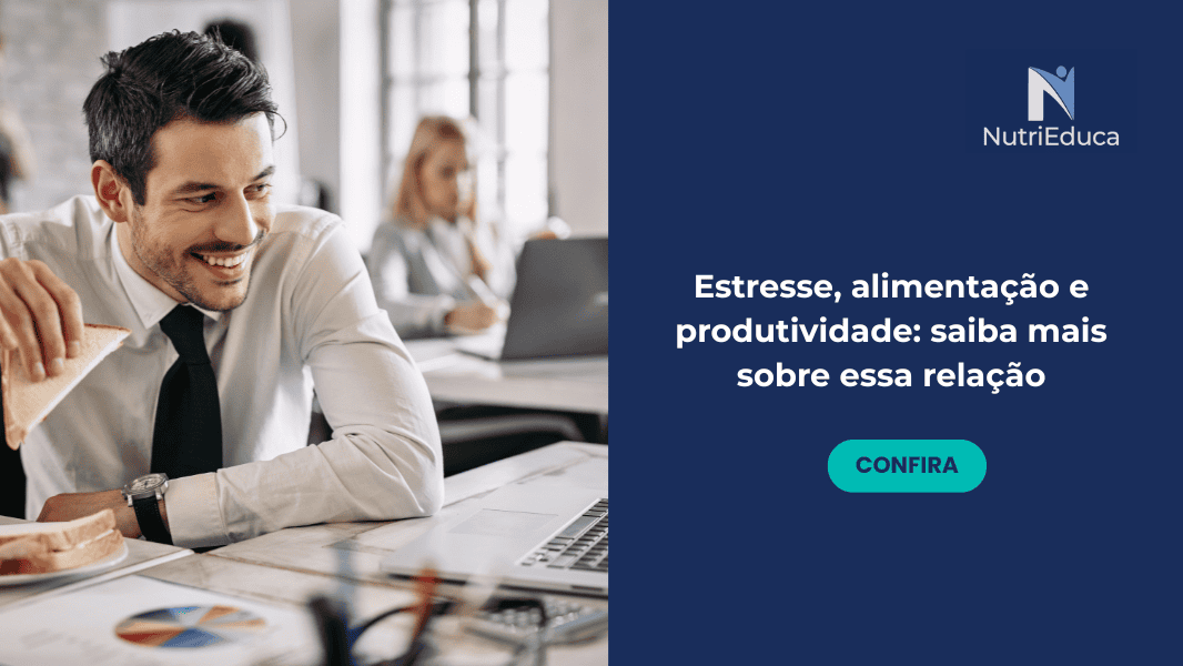 Estresse, alimentação e produtividade